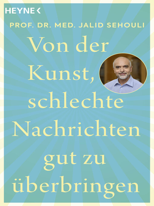 Title details for Von der Kunst, schlechte Nachrichten gut zu überbringen by Jalid Sehouli - Available